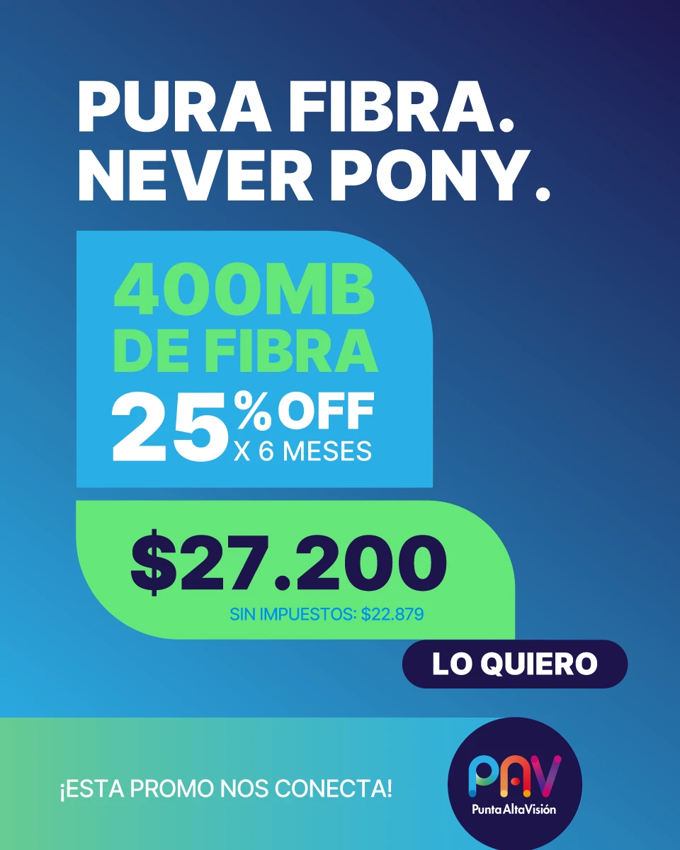 Promo 400 Mb de fibra con 25 por ciento off por 6 meses